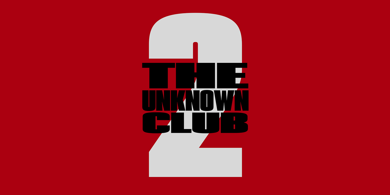 The Unknown Club 2